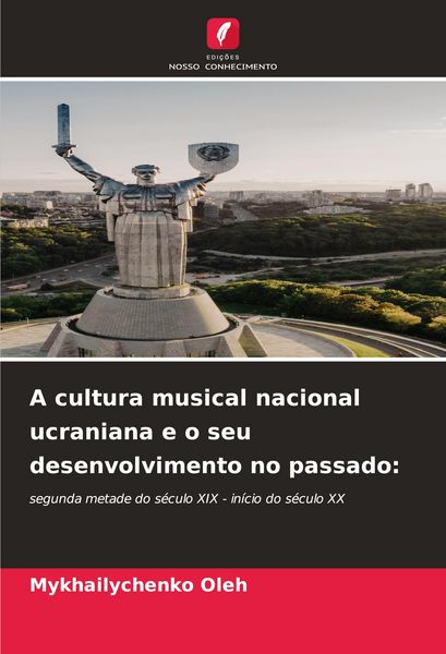 Produktbild: A cultura musical nacional ucraniana e o seu desenvolvimento no passado: