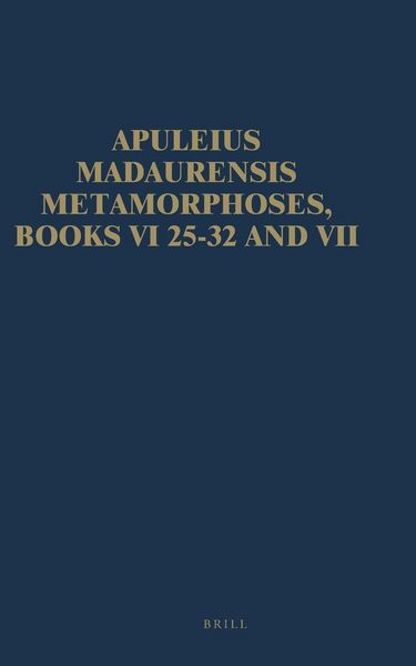 Produktbild: Apuleius Madaurensis Metamorphoses, Books VI 25-32 and VII