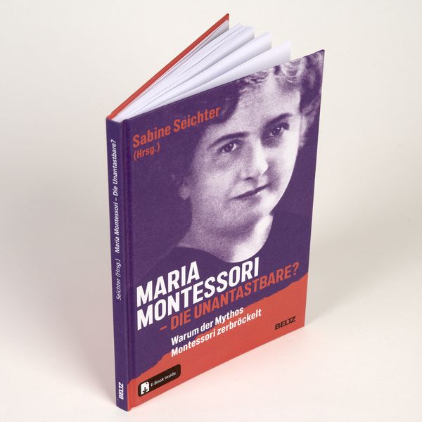 Produktbild: Maria Montessori &ndash; die Unantastbare?