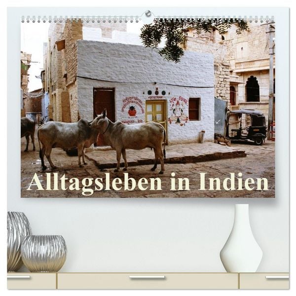 Produktbild: Alltagsleben in Indien (hochwertiger Premium Wandkalender 2026 DIN A2 quer), Kunstdruck in Hochglanz