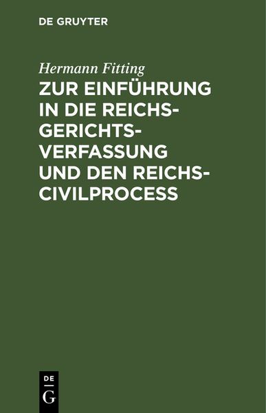 Produktbild: Zur Einf&uuml;hrung in die Reichs-Gerichtsverfassung und den Reichs-Civilproce&szlig;