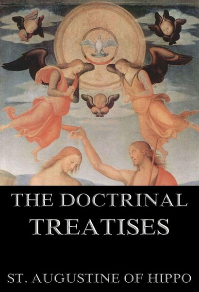 Produktbild: The Doctrinal Treatises Of St. Augustine