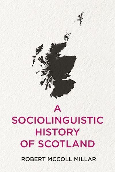 Produktbild: Sociolinguistic History of Scotland