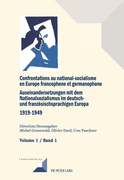 Produktbild: Confrontations au national-socialisme en Europe francophone et germanophone (1919-1949) / Auseinandersetzungen mit dem Nationalsozialismus im deutsch-