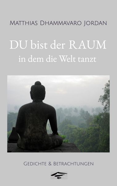 Produktbild: DU bist der RAUM, in dem die Welt tanzt