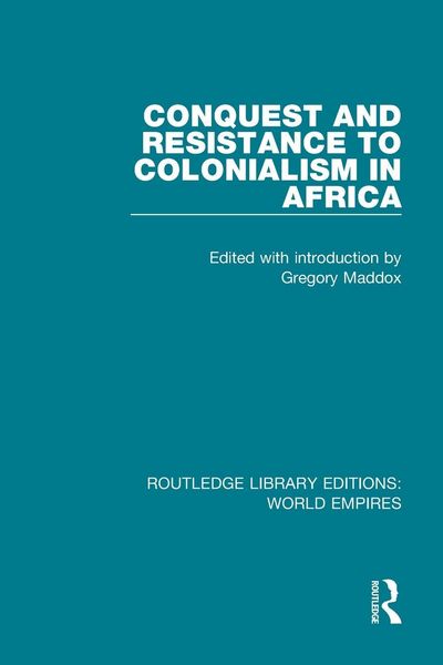 Produktbild: Conquest and Resistance to Colonialism in Africa