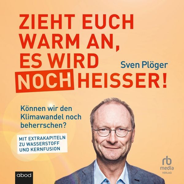 Produktbild: Zieht euch warm an, es wird noch heißer!