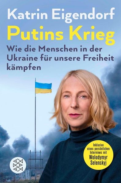 Produktbild: Putins Krieg - Wie die Menschen in der Ukraine f&uuml;r unsere Freiheit k&auml;mpfen