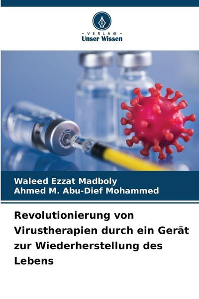 Produktbild: Revolutionierung von Virustherapien durch ein Ger&auml;t zur Wiederherstellung des Lebens