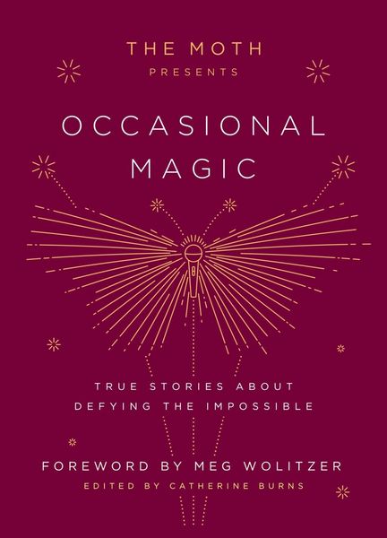 Produktbild: The Moth Presents: Occasional Magic