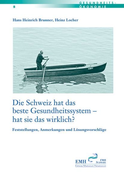 Produktbild: Die Schweiz hat das beste Gesundheitssystem - hat sie das wirklich?