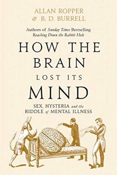 Produktbild: Ropper, A: How The Brain Lost Its Mind