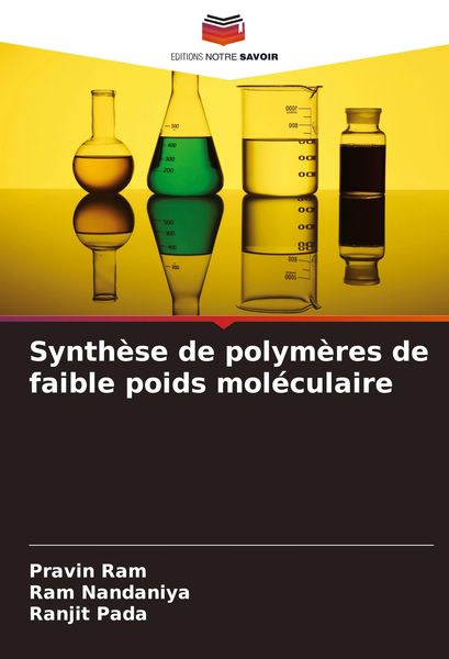 Produktbild: Synth&egrave;se de polym&egrave;res de faible poids mol&eacute;culaire