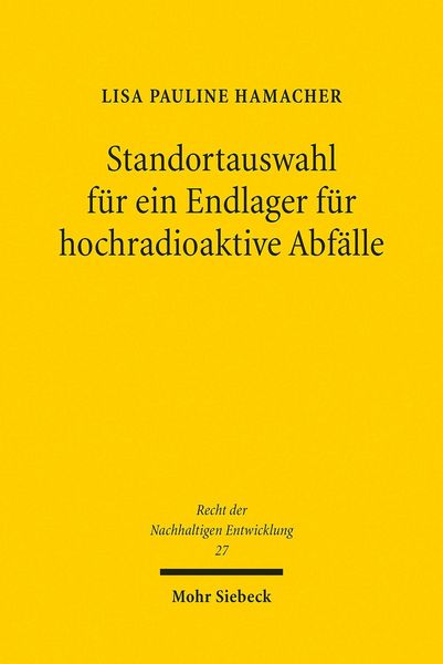 Produktbild: Standortauswahl f&uuml;r ein Endlager f&uuml;r hochradioaktive Abf&auml;lle