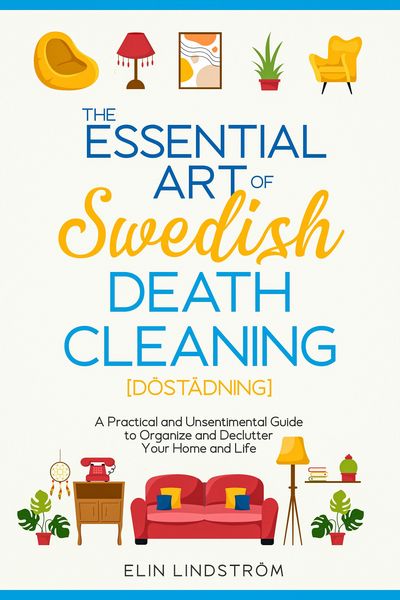 Produktbild: The Essential Art of Swedish Death Cleaning