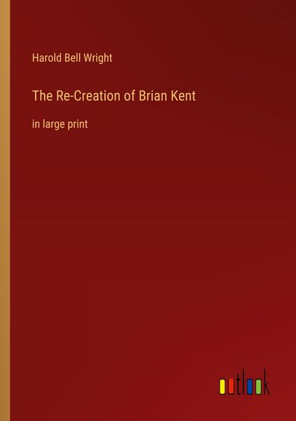 Produktbild: The Re-Creation of Brian Kent