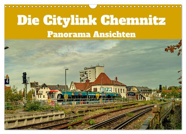 Produktbild: Die Citylink Chemnitz Panorama Ansichten (Wandkalender 2026 DIN A3 quer), CALVENDO Monatskalender