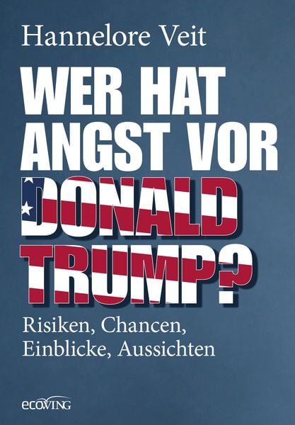 Produktbild: Wer hat Angst vor Donald Trump?