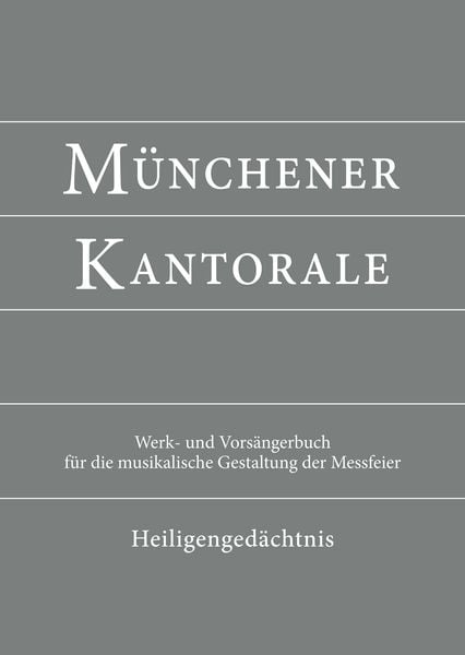 Münchener Kantorale: Heiligengedächtnis (Band H). Werkbuch, Gebundene Ausgabe von Markus Eham , Bernward Beyerle , Gerald Fischer , Michael