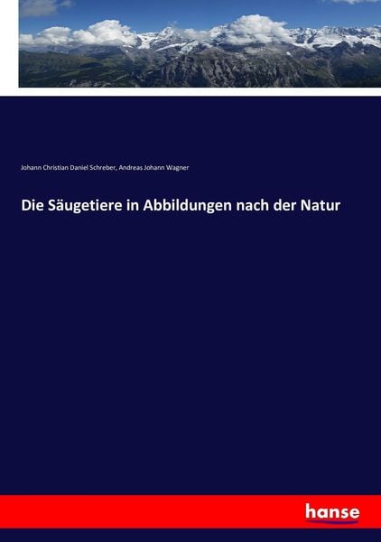 Produktbild: Die S&auml;ugetiere in Abbildungen nach der Natur
