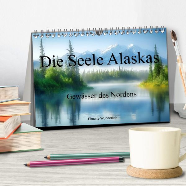 Produktbild: Die Seele Alaskas - Gew&auml;sser des Nordens (Tischkalender 2026 DIN A5 quer), CALVENDO Monatskalender