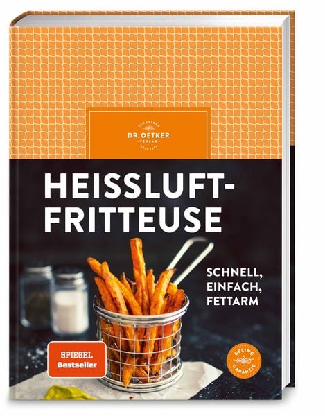 Heißluftfritteuse, Gebundene Ausgabe von Dr.Oetker, Dr. Oetker - ein Verlag der Edel Verlagsgruppe, 978-3-7670-1921-8