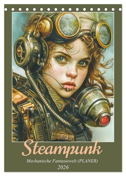 Produktbild: Steampunk - Mechanische Fantasiewelt (Tischkalender 2026 DIN A5 hoch), CALVENDO Monatskalender