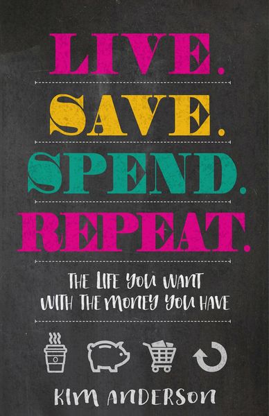 Produktbild: Live. Save. Spend. Repeat.