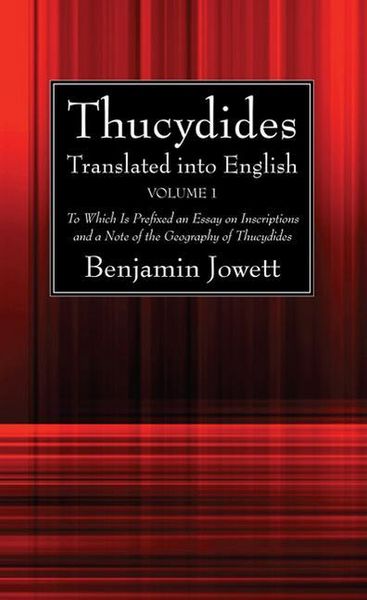 Produktbild: Thucydides Translated Into English (2 Volumes): To Which Is Prefixed an Essay on Inscriptions and a Note of the Geography of Thucydides