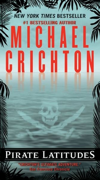 Produktbild: Crichton, M: Pirate Latitudes