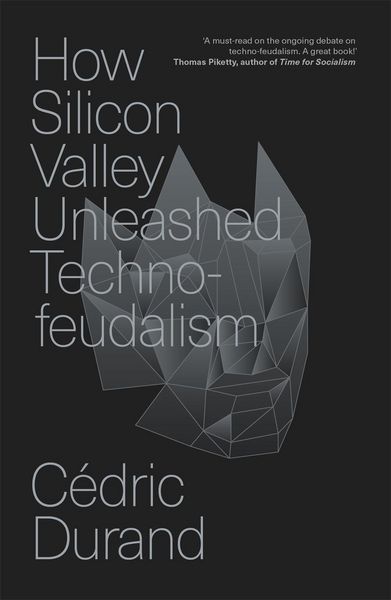 Produktbild: How Silicon Valley Unleashed Techno-feudalism
