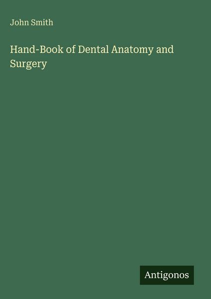 Produktbild: Hand-Book of Dental Anatomy and Surgery