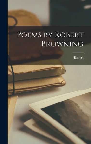 Produktbild: Poems by Robert Browning