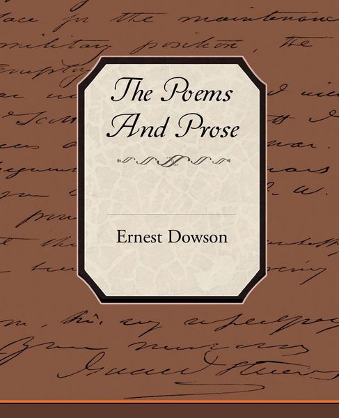Produktbild: The Poems and Prose of Ernest Dowson