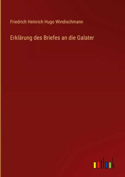 Produktbild: Erkl&auml;rung des Briefes an die Galater