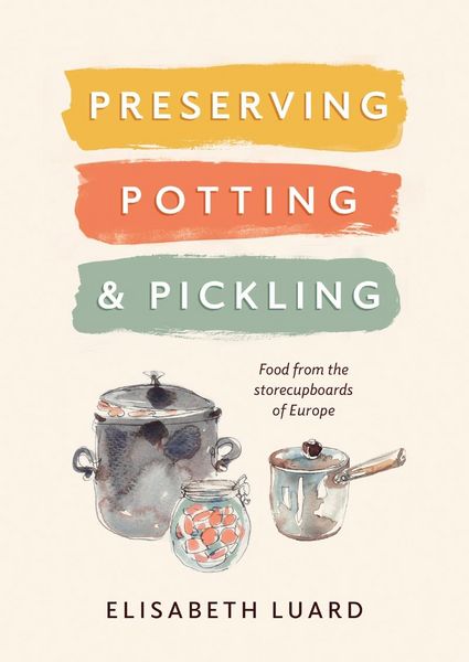 Produktbild: Preserving, Potting and Pickling