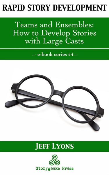 Produktbild: Rapid Story Development #4: Teams and Ensembles-How to Develop Stories with Large Casts