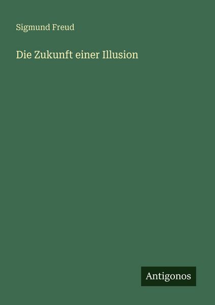 Produktbild: Die Zukunft einer Illusion
