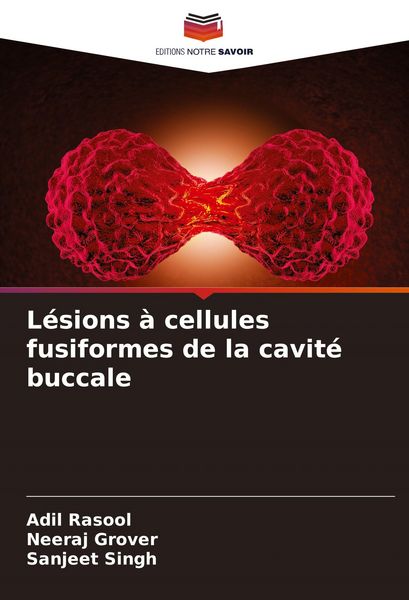 Produktbild: L&eacute;sions &agrave; cellules fusiformes de la cavit&eacute; buccale