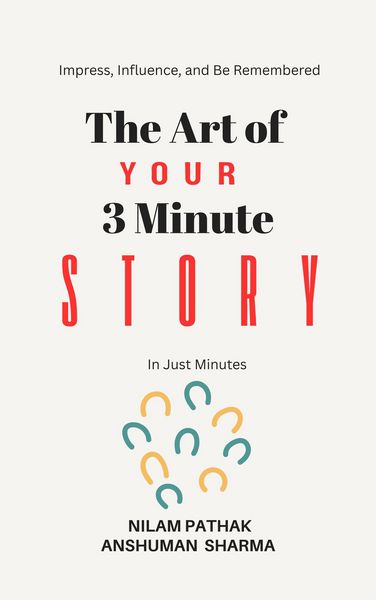 Produktbild: The Art of Your 3 Minute Story- Impress, Influence, and Be Remembered, In Just Minutes