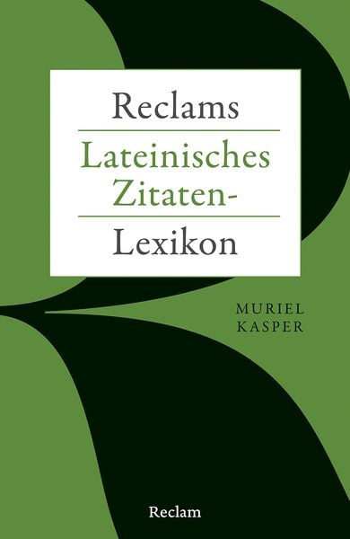 Produktbild: Reclams Lateinisches Zitaten-Lexikon