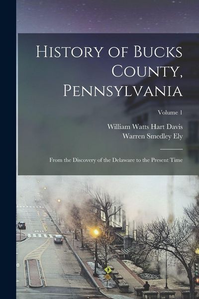 Produktbild: History of Bucks County, Pennsylvania