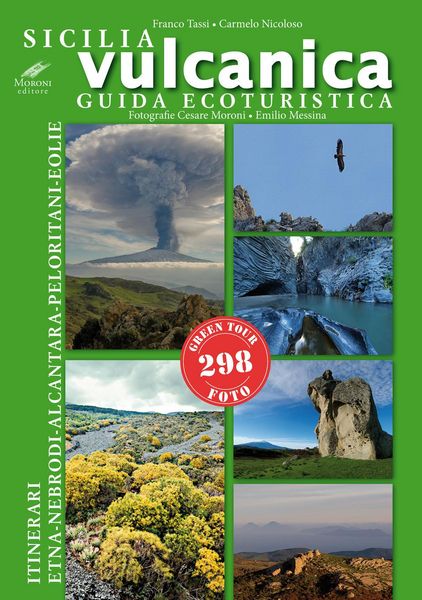 Produktbild: Sicilia vulcanica. Guida ecoturistica Etna-Nebrodi-Alcantara-Peloritani-Eolie