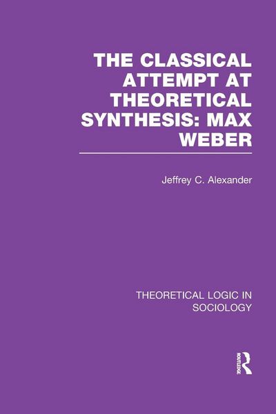 Produktbild: Classical Attempt at Theoretical Synthesis (Theoretical Logic in Sociology)