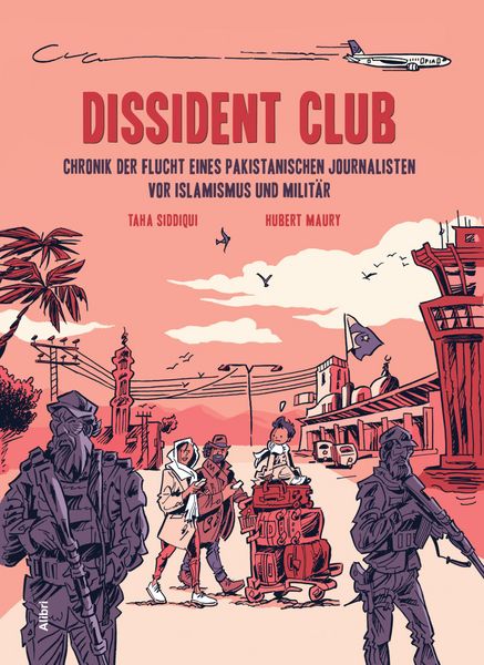 Dissident Club, Paperback von Taha Siddiqui,Maury Hubert, Alibri, 978-3-86569-416-4