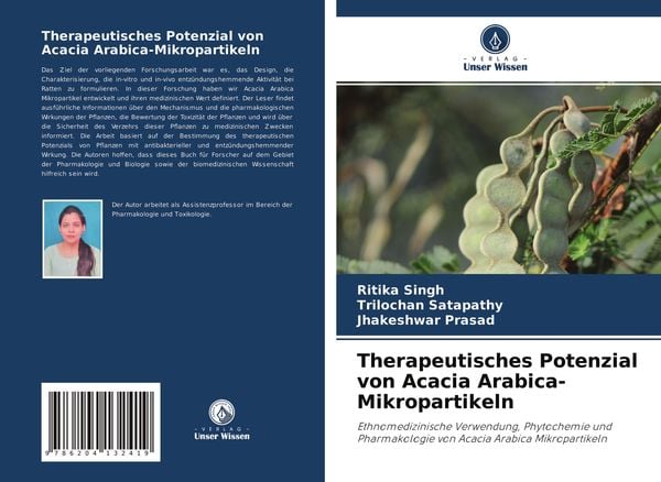 Therapeutisches Potenzial von Acacia Arabica-Mikropartikeln, Taschenbuch von Ritika Singh , Trilochan Satapathy , Jhakeshwar Prasad, Verlag Unser