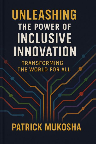 Produktbild: "Unleashing the Power of Inclusive Innovation: Transforming the World for All"