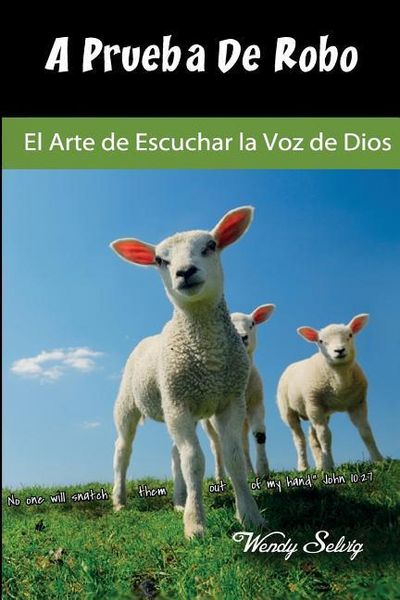 Produktbild: A Prueba De Robo: El Arte de Escuchar la Voz de Dios