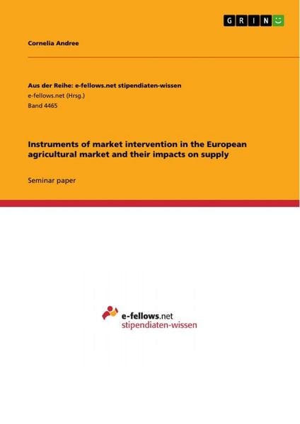 Produktbild: Instruments of market intervention in the European agricultural market and their impacts on supply