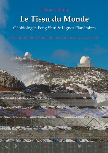 Produktbild: Le Tissu du Monde - G&eacute;obiologie, Feng Shui & Lignes Plan&eacute;taires
